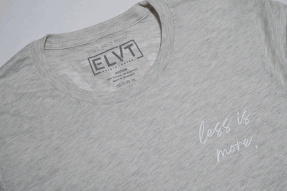ELVT "Less is More". T-Shirt